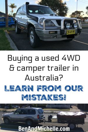 Buying a used 4WD and camper trailer for a road trip around Australia - There are a couple of things you can do to make this process a little bit easier and less stressful... especially for those that don't know anything about cars.