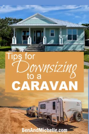 These are our tips for downsizing to a caravan (from a house) so that you can hit the road and travel around Australia! #downsizing