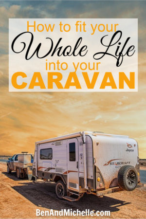 You can fit your whole life into a caravan so that you can travel around Australia, but it starts with downsizing to a caravan first! #downsizing