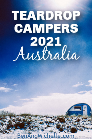 Small teardrop camper camped at beach. Text overlay: Teardrop campers 2021 Australia