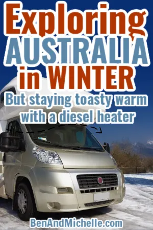 RV parked in snow, with text overlay Exploring Australia in Winter - stay toasty warm with diesel heater