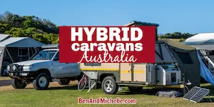 Hybrid caravan set up at a campsite in South Australia, with text: Hybrid Caravans Australia.