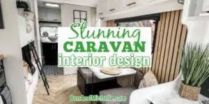 Renovated caravan interior with text: Stunning caravan interior design.