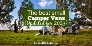 Woman camping with her small campervan; and text that reads: The best small camper vans (Updated for 2023).