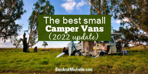Woman camping with her small campervan; and text that reads: The best small camper vans (2022 update).
