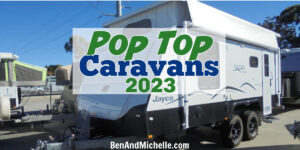 Pop top caravan in a yard with text that reads: Pop Top Caravans 2023.