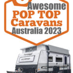 Grey and white pop top caravan with the roof up and text above it that reads, 8 awesome pop top caravans Australia 2023.