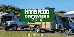 Hybrid caravan set up at a campsite in South Australia, with text: Hybrid Caravans 2024.